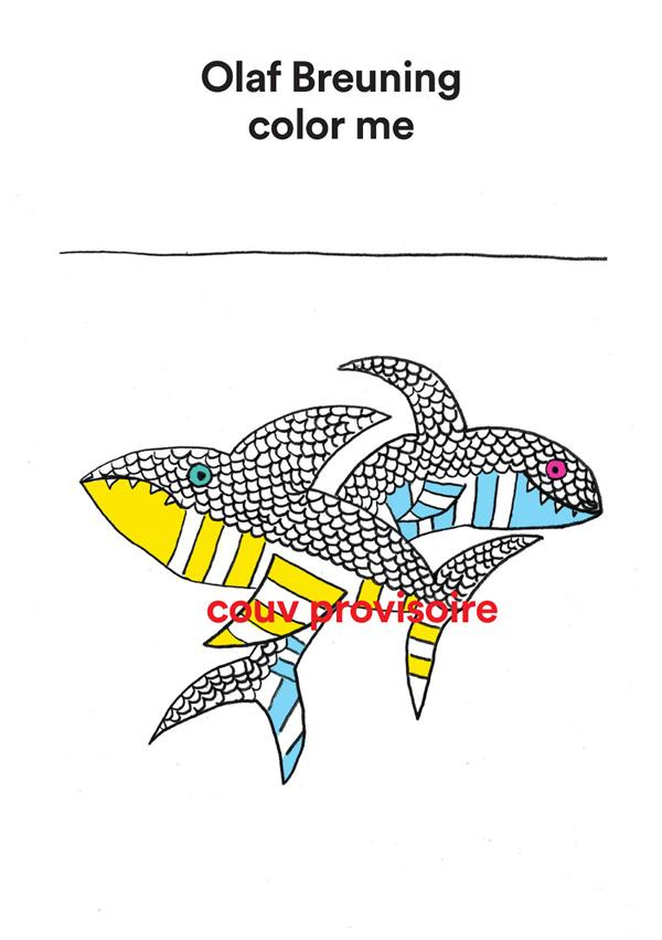 Color me. Olaf Breuning