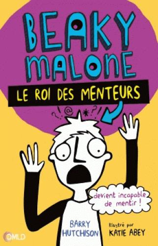 Beaky Malone le roi des menteurs
