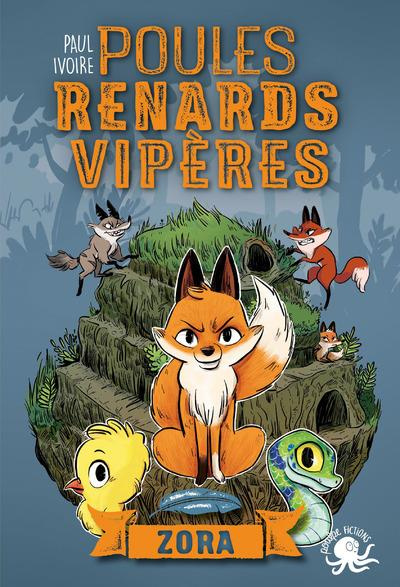 Poules, renards, vipères Tome 2 : Zora