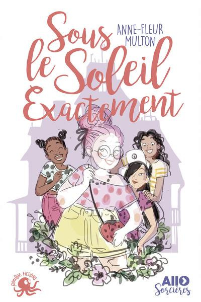 Allô sorcières Tome 2 : Sous le soleil exactement