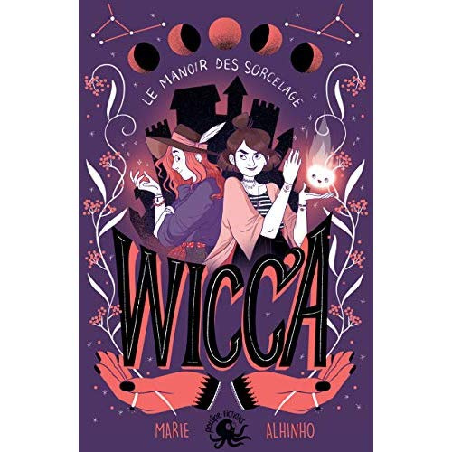 Wicca. Le manoir des Sorcelage