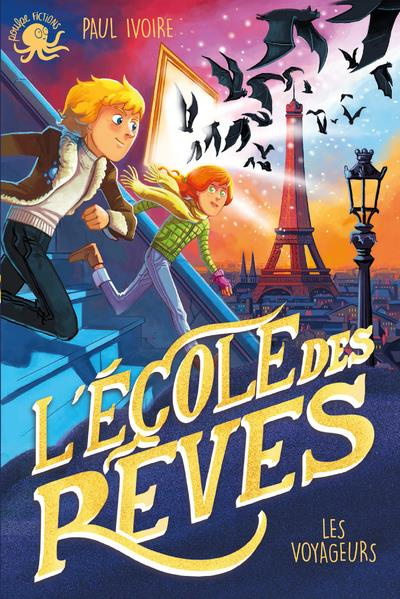 L'Ecole des rêves : Les voyageurs