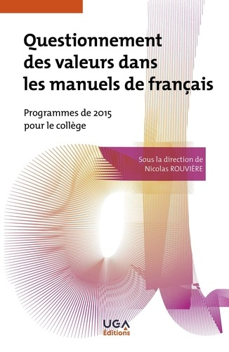 Questionnement des valeurs dans les manuels de français. Programmes de 2015 pour le collège