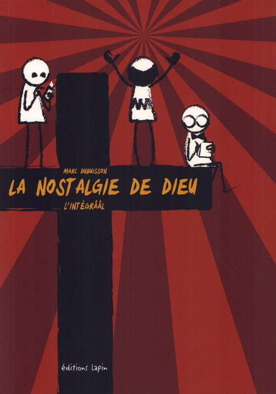 La Nostalgie de Dieu : l'Integrââl