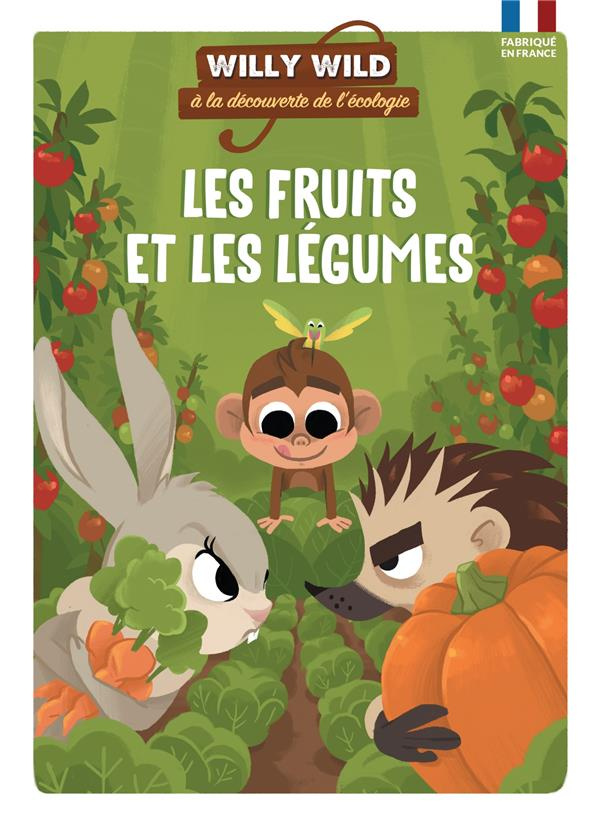 Willy Wild à la découverte de l'écologie : Les fruits et légumes