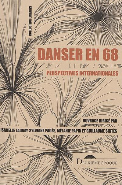 Danser en 68. Perspectives internationales