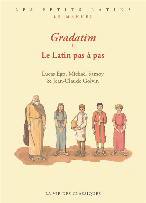 Gradatim. Le Latin pas à pas