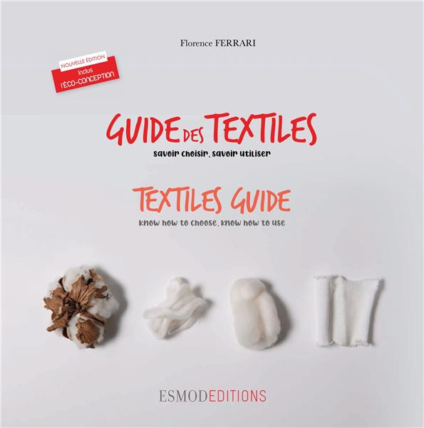 Guide des textiles. Savoir choisir, savoir utiliser, Edition bilingue français-anglais