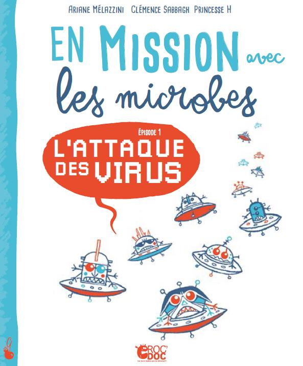 En mission avec les microbes/01/L'attaque des virus