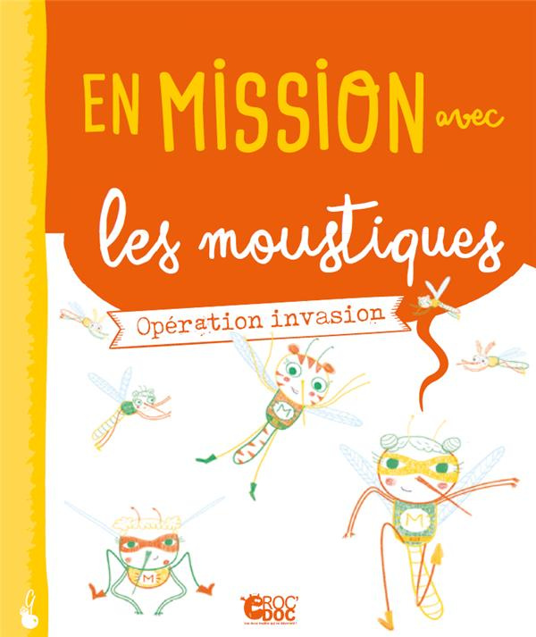 En mission avec les moustiques