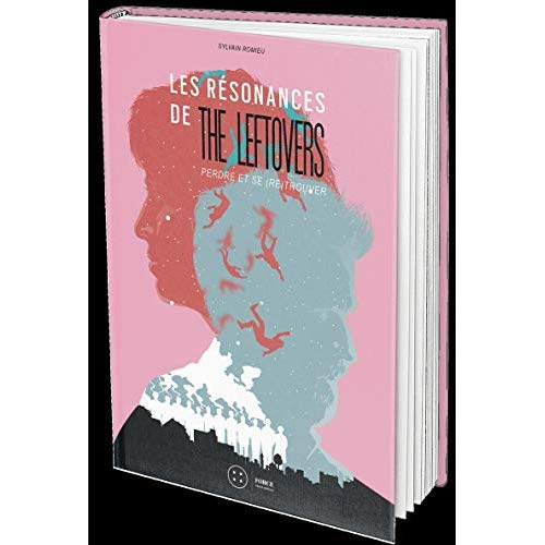 Les Résonances de The Leftovers. Perdre et se (re)trouver