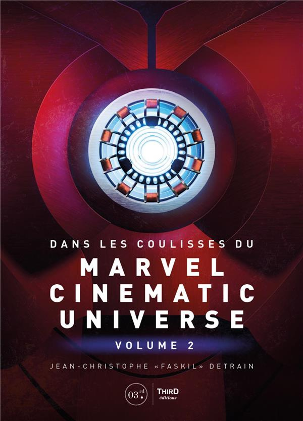Dans les coulisses du Marvel Cinematic Universe. Tome 2
