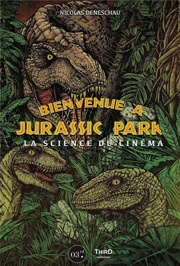 Jurassic Park. La science du cinéma