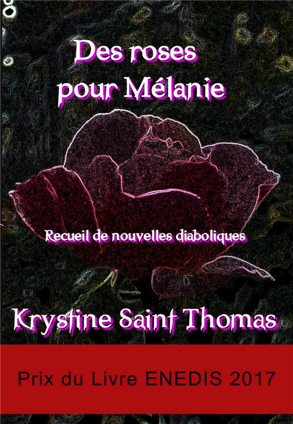 Des roses pour Mélanie