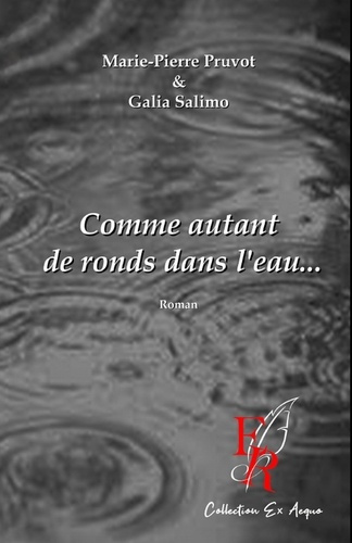 COMME AUTANT DE RONDS DANS L'EAU