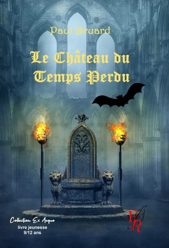 LE CHATEAU DU TEMPS PERDU