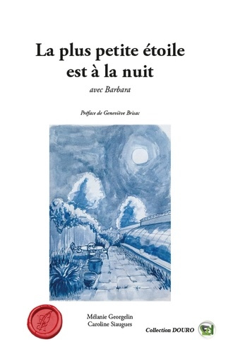 La plus petite étoile est à la nuit. Avec Barbara