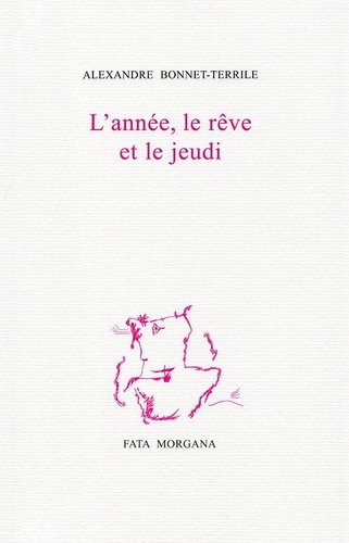 L'année, le rêve et le jeudi