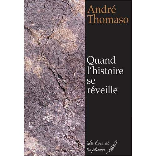 Quand l'histoire se réveille