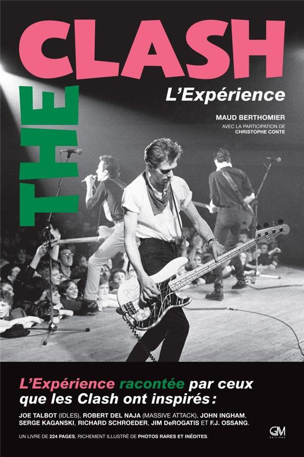 The Clash. L'expérience racontée par ceux que les Clash ont inspirés