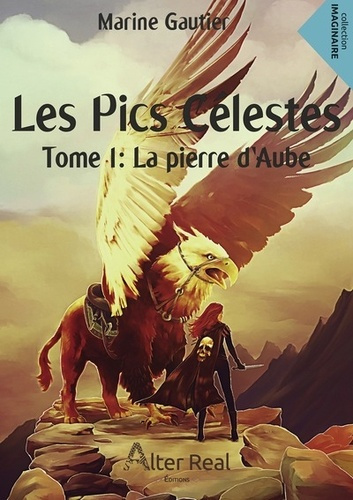 Les pics célestes Tome 1 : La pierre d'Aube