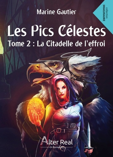 Les pics célestes Tome 2 : La citadelle de l'effroi
