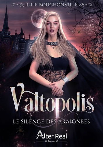 Valtopolis Tome 1 : Le silence des araignées