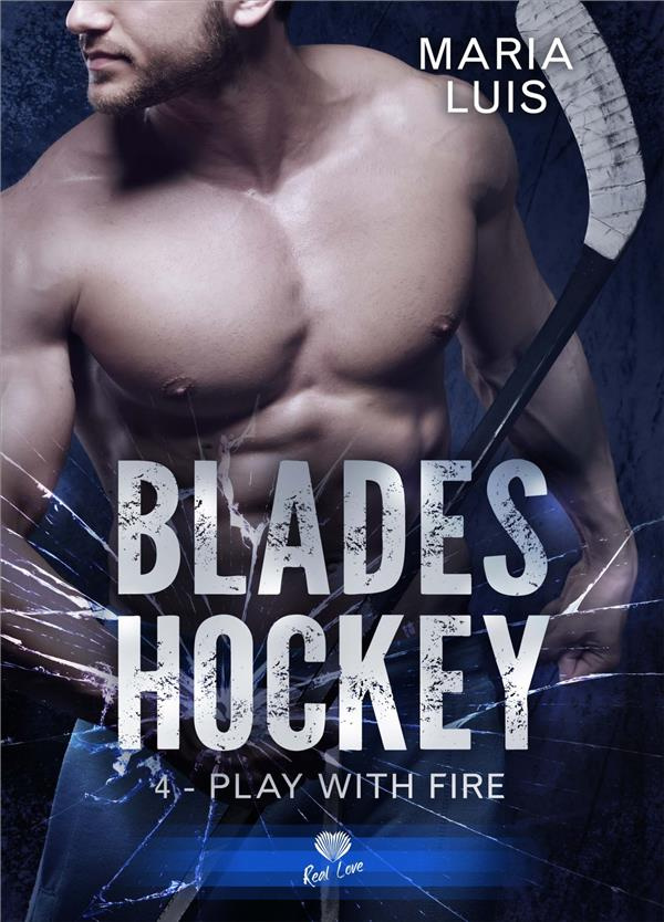 Blades Hockey Tome 4 : Play with fire