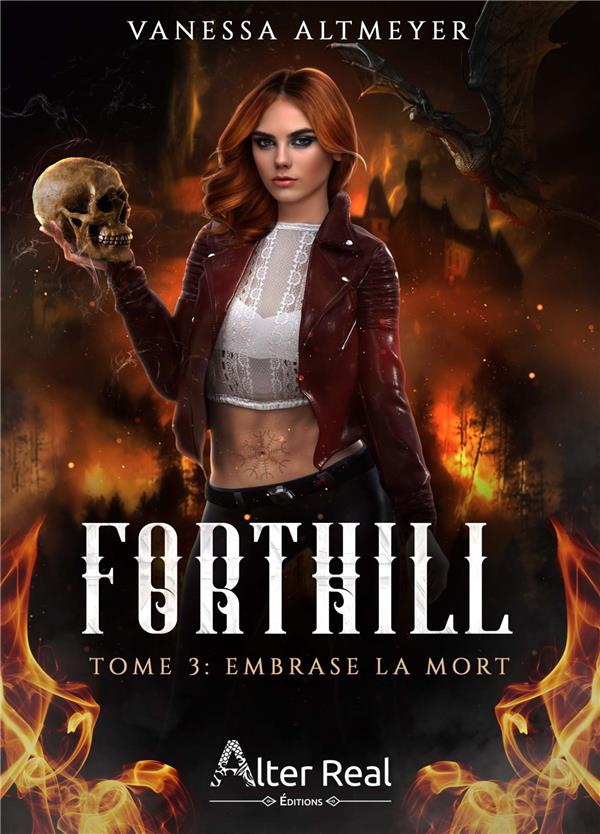 Forthill Tome 3 : Embrase la mort