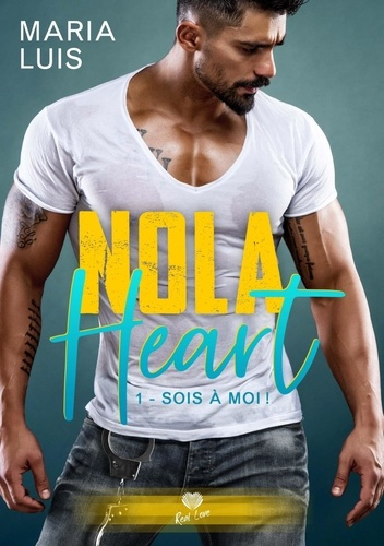 Sois à moi !. Nola Heart - T01