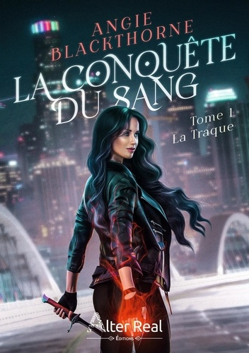 La conquête du sang. Tome 1, La traque