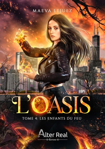 L'oasis Tome 4 : Les enfants du feu