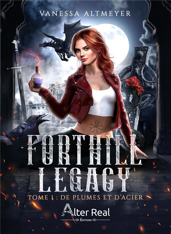 Forthill Legacy Tome 1 : De plumes et d'acier