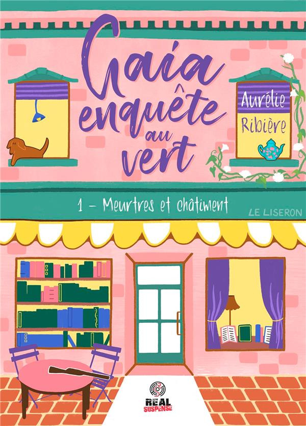 Gaia enquête au vert Tome 1 : Meurtres et Châtiment