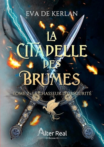 La citadelle des brumes. Tome 2, Le chasseur d'obscurité