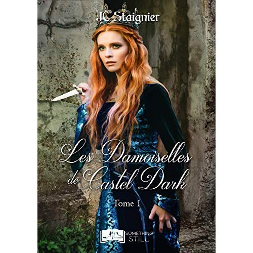 Le Destin des coeurs perdus Tome 1 : Les Damoiselles de Castel Dark