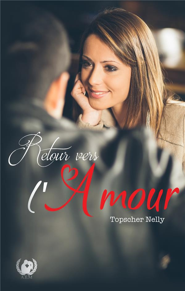 Retour vers l'amour