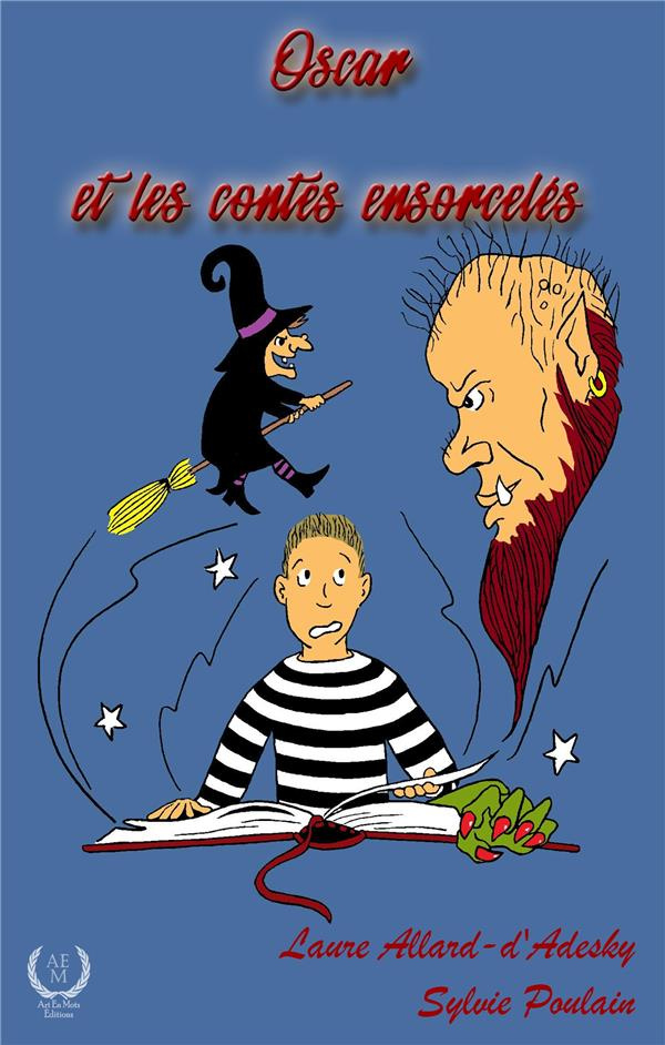 Oscar et les contes ensorcelés