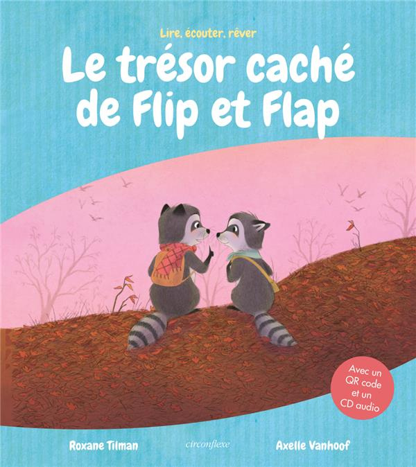 Le trésor caché de Flip et Flap. Avec un QR code et un CD audio