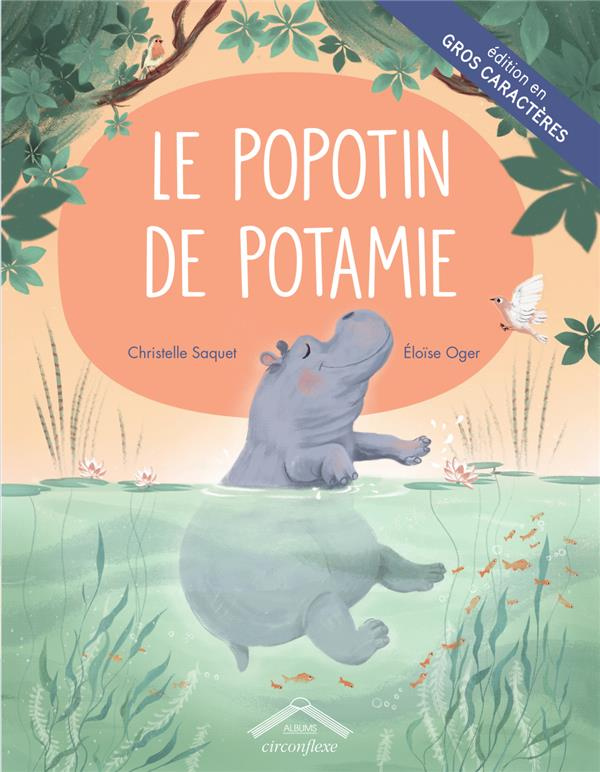 Le popotin de Potamie [EDITION EN GROS CARACTERES