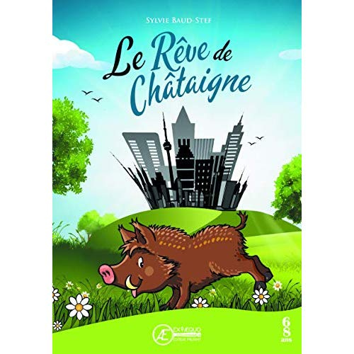 Le rêve de Châtaigne