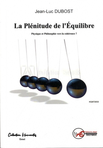 La plénitude de l'équilibre. Physique et philosophie vers la cohérence ?
