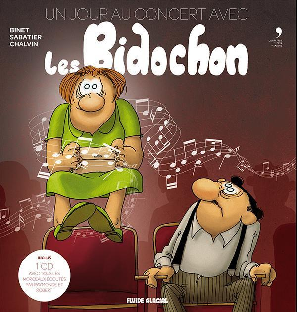 Un autre jour au concert avec Les Bidochon. Avec 1 CD audio