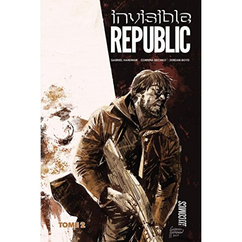 Invisible Republic Tome 2