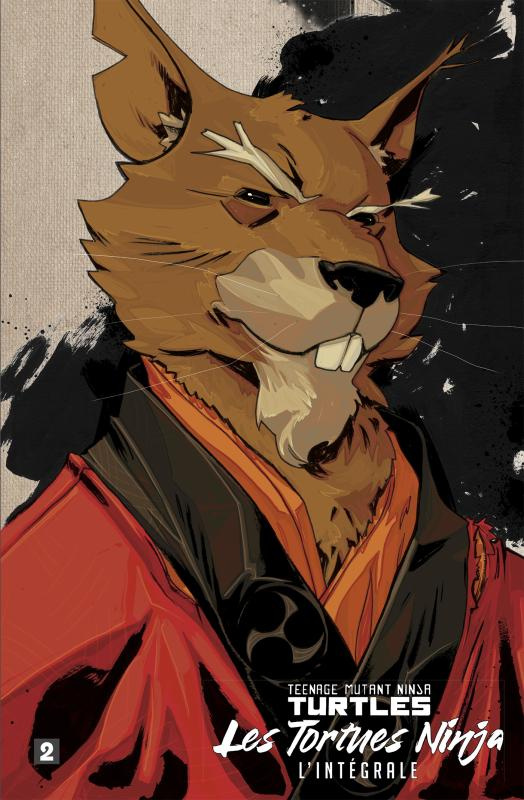 Teenage Mutant Ninja Turtles - Les tortues ninja L'intégrale Tome 2
