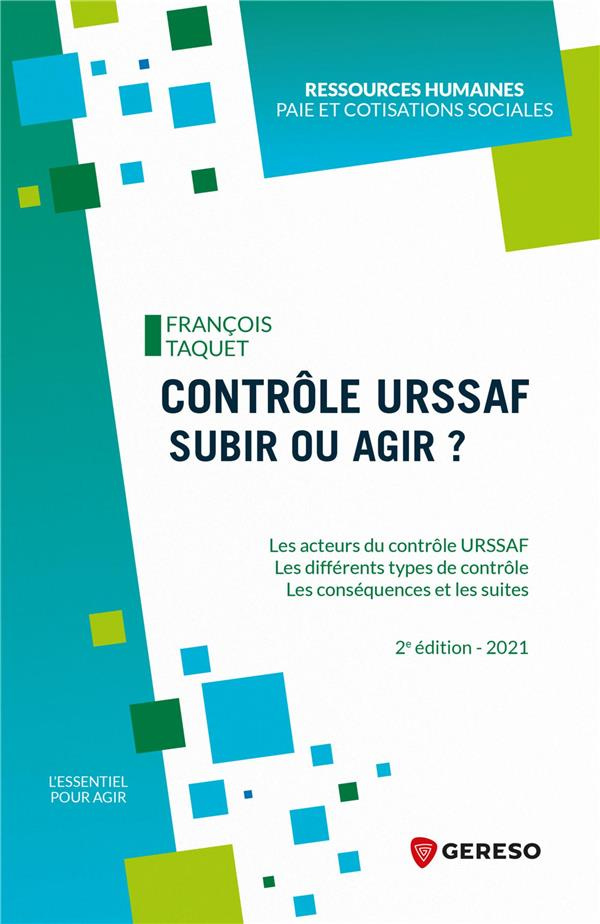 Contrôle URSSAF : subir ou agir ? 2e édition