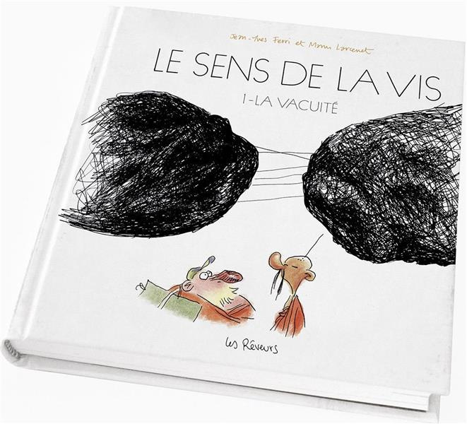 Le sens de la vis Tome 1 : La vacuité