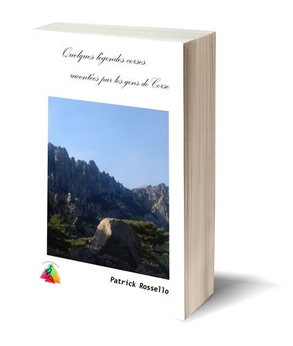 Quelques légendes corses racontées par les gens de Corse