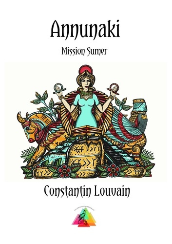 Annunaki. Mission Sumer