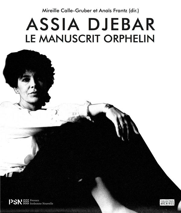 Assia Djebar. Le manuscrit inachevé